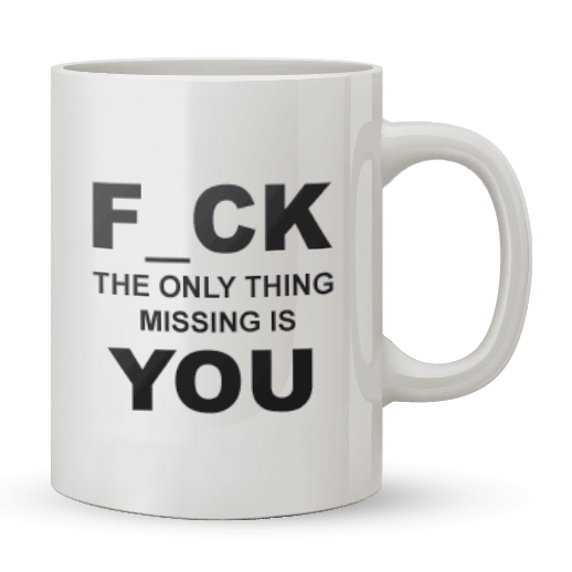 Κούπα The Only Thing Missing is You