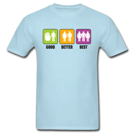 T-shirt Good Better Best