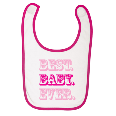 Σαλιάρα για κοριτσάκια, Best Baby Ever για Βρέφη